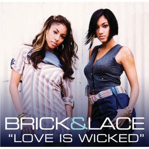 brick and lace love is wicked mp3 download waptrick